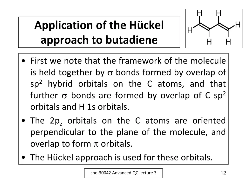 application of the h ckel approach to butadiene