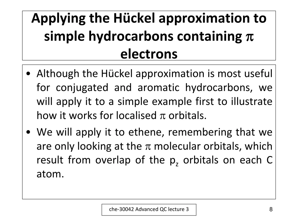 applying the h ckel approximation to simple