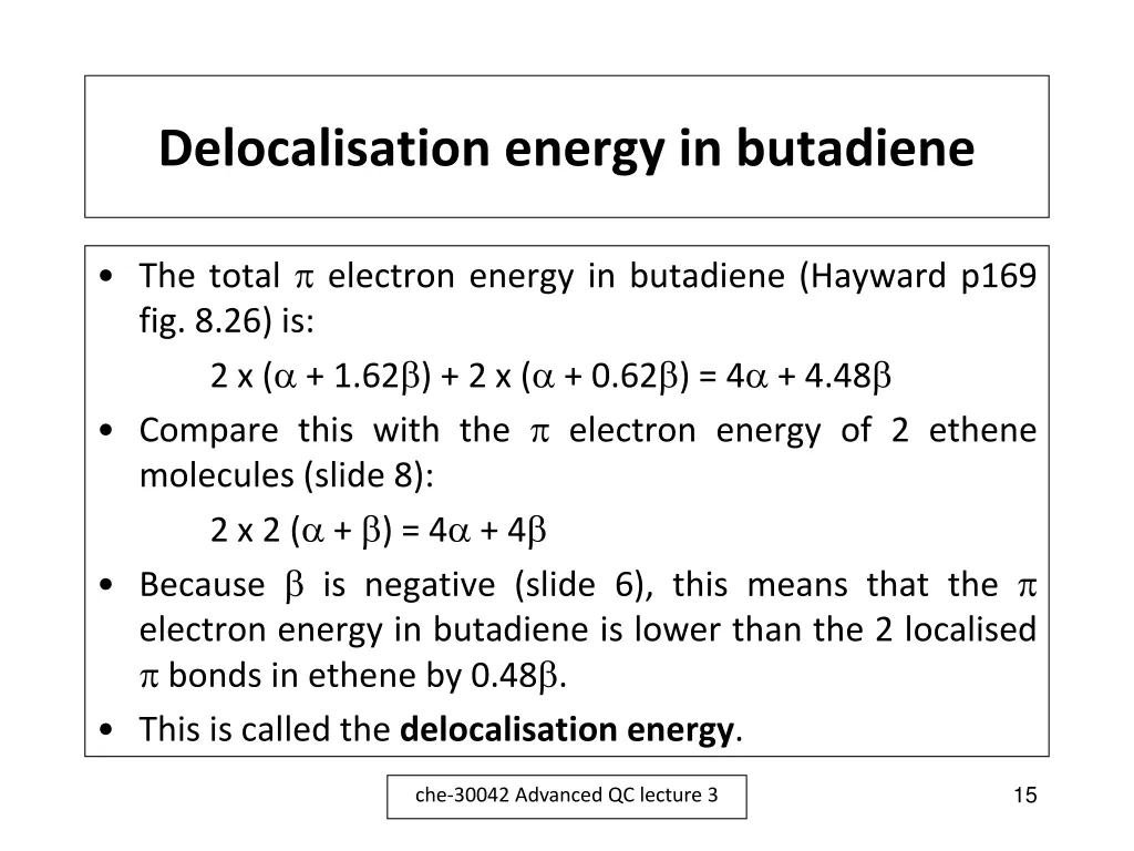 delocalisation energy in butadiene