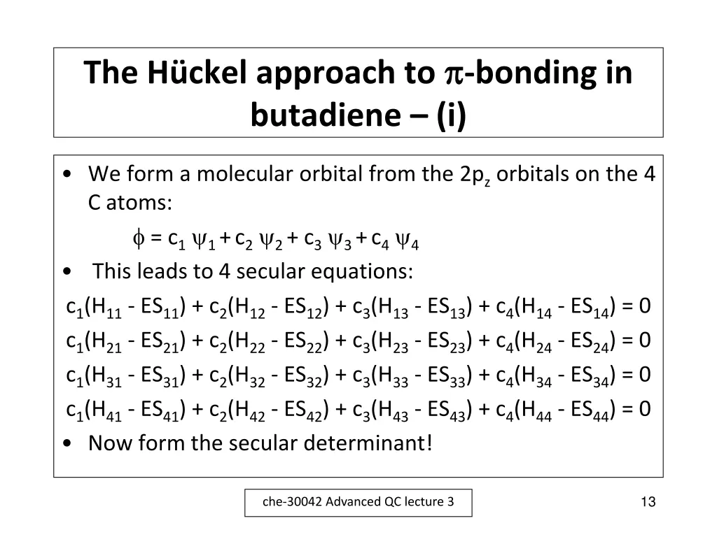the h ckel approach to bonding in butadiene i