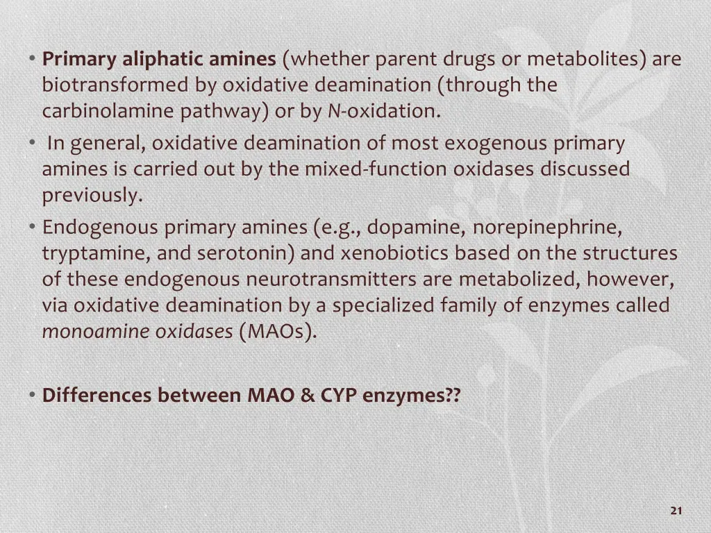 primary aliphatic amines whether parent drugs