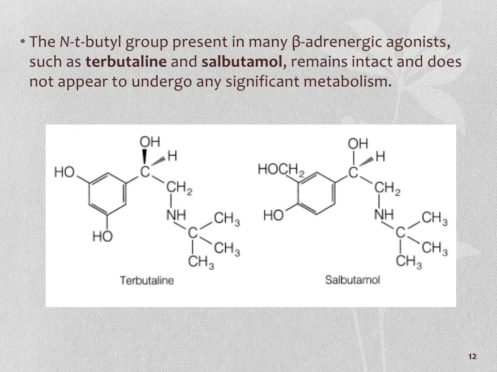 the n t butyl group present in many adrenergic