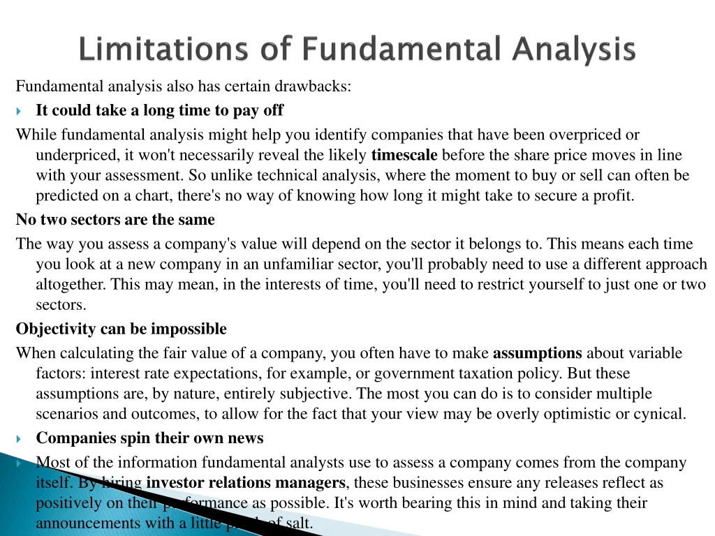 fundamental analysis also has certain drawbacks