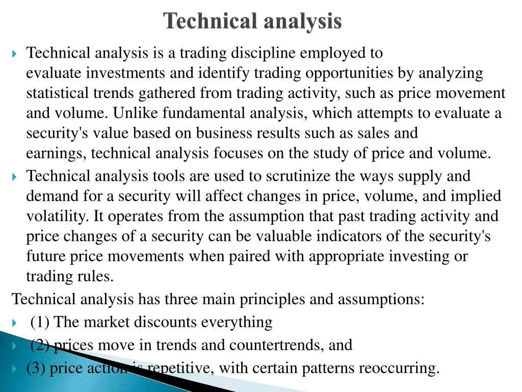technical analysis is a trading discipline