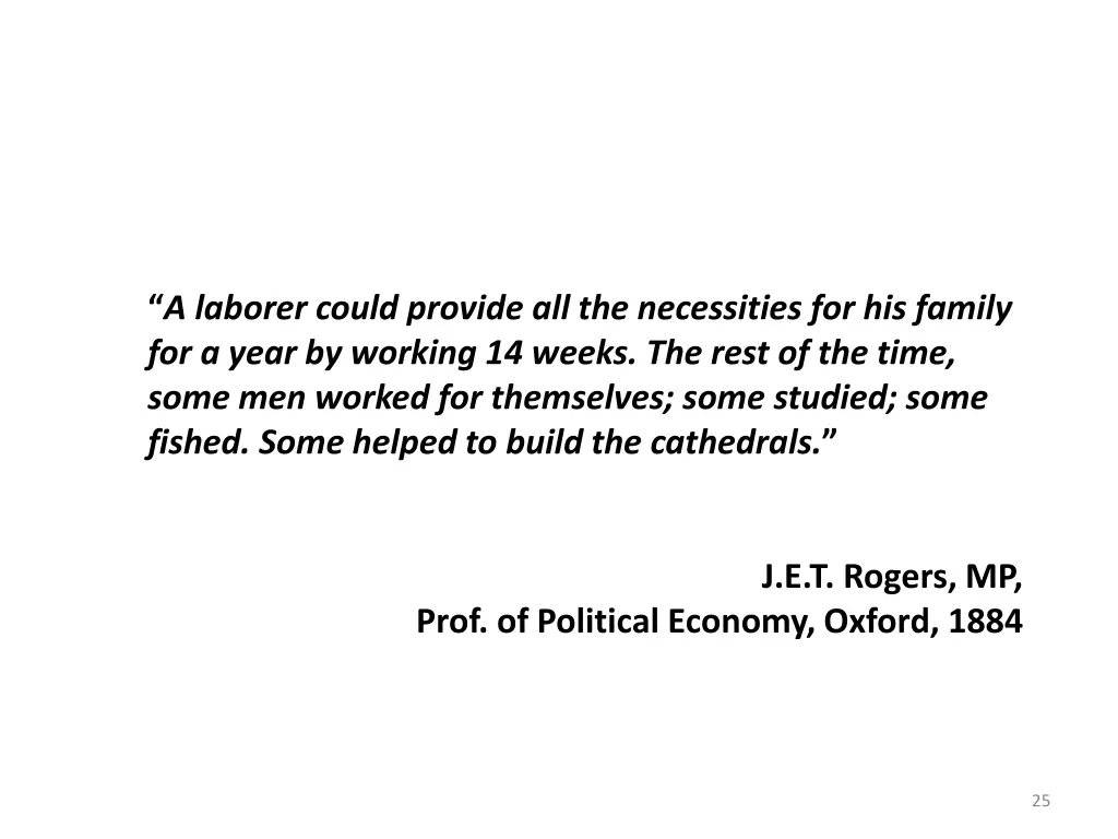 a laborer could provide all the necessities