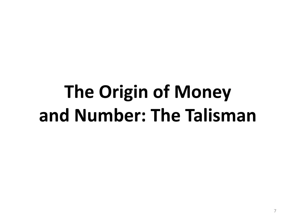 the origin of money and number the talisman