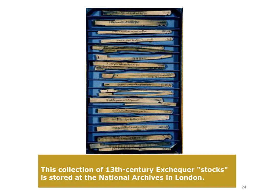 this collection of 13th century exchequer stocks