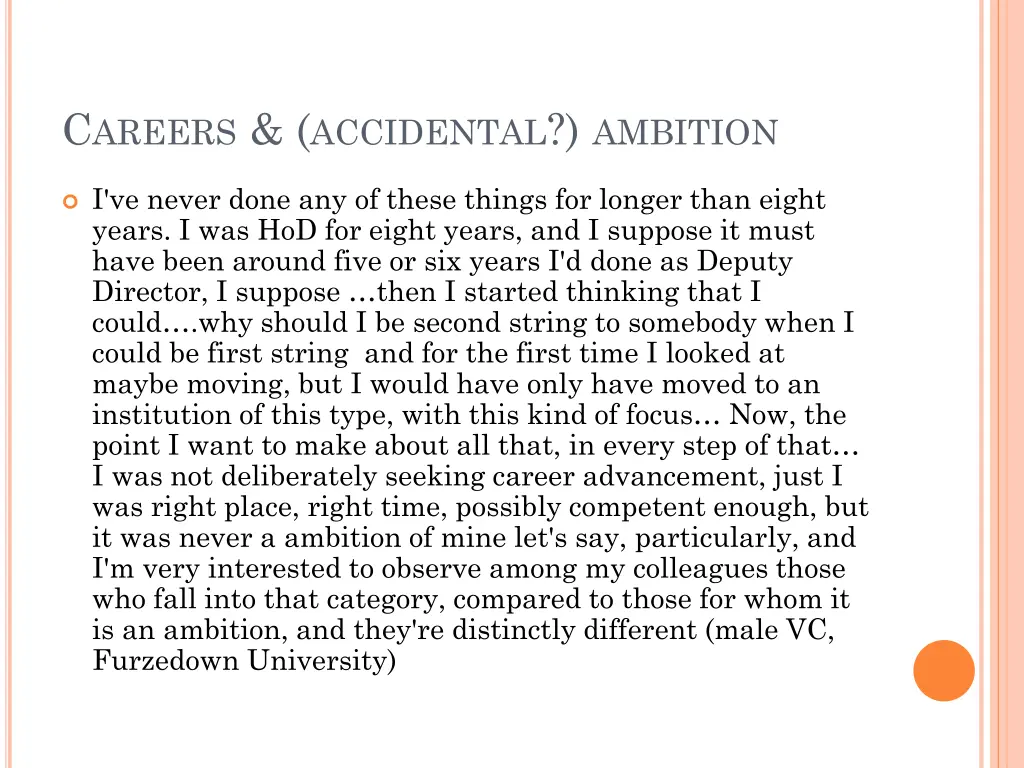c areers accidental ambition