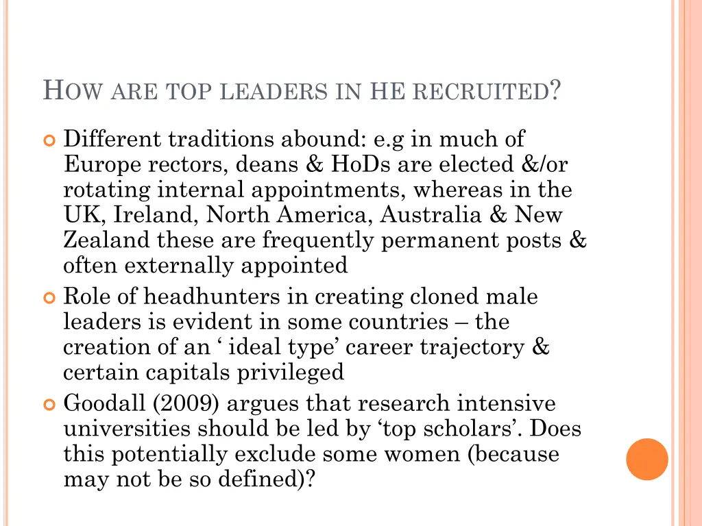 h ow are top leaders in he recruited