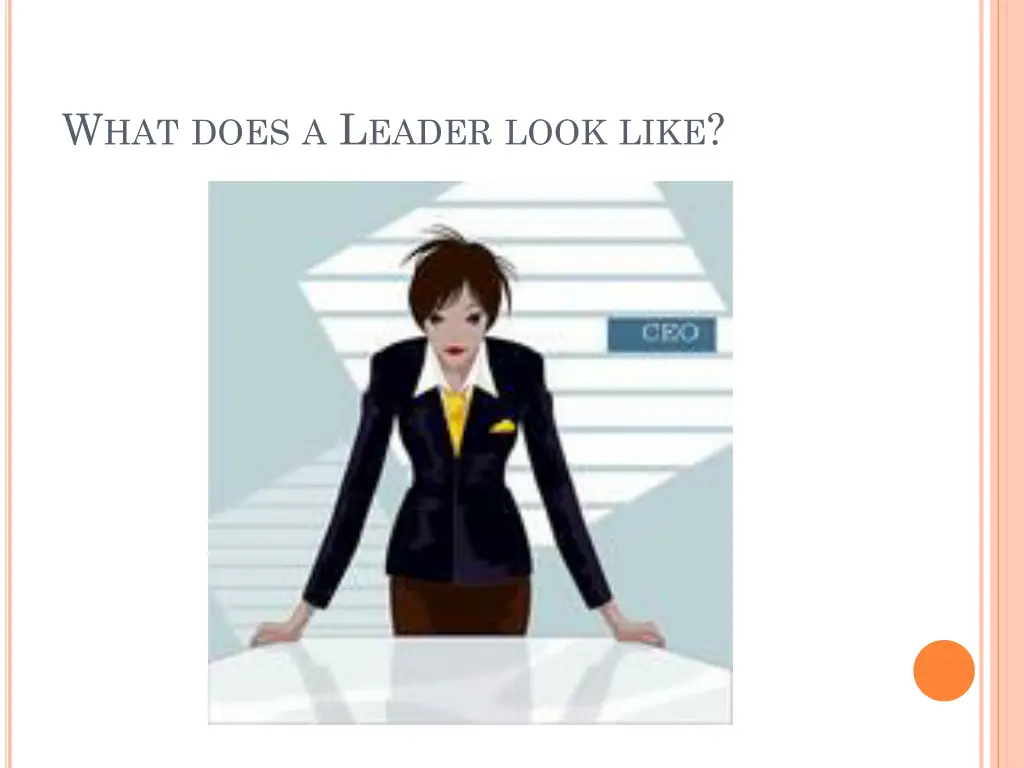 w hat does a l eader look like