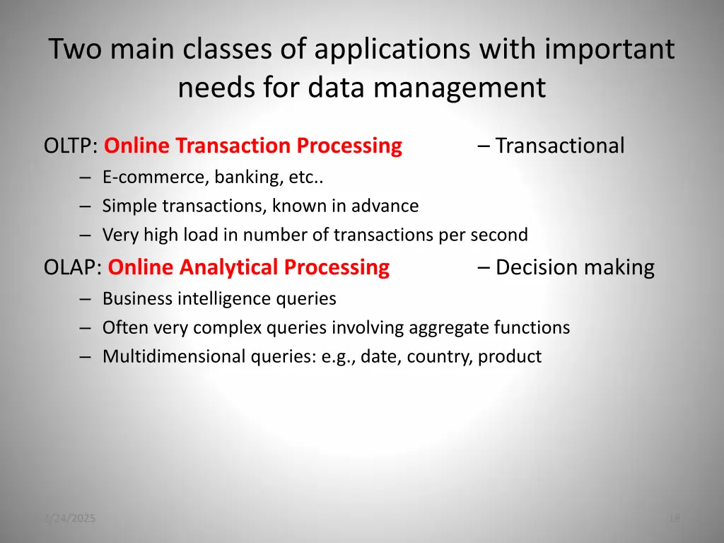 two main classes of applications with important
