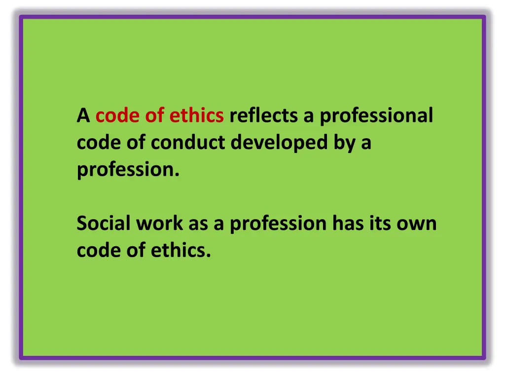 a code of ethics reflects a professional code
