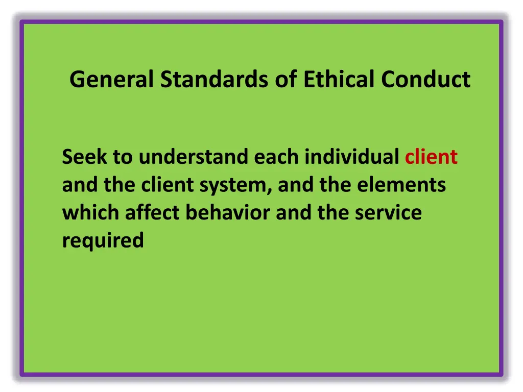 general standards of ethical conduct