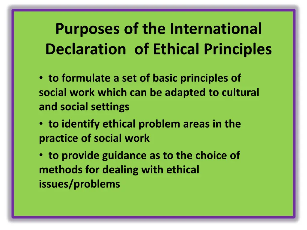 purposes of the international declaration
