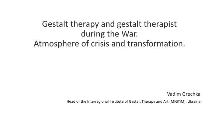 gestalt therapy and gestalt therapist during