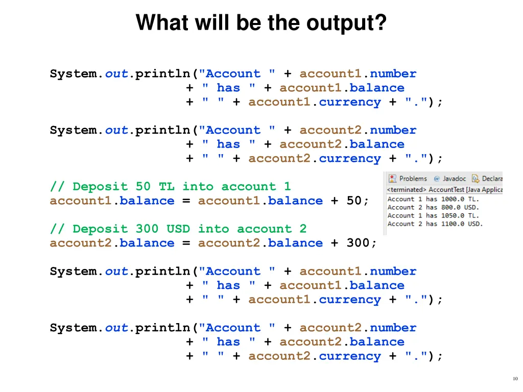 what will be the output