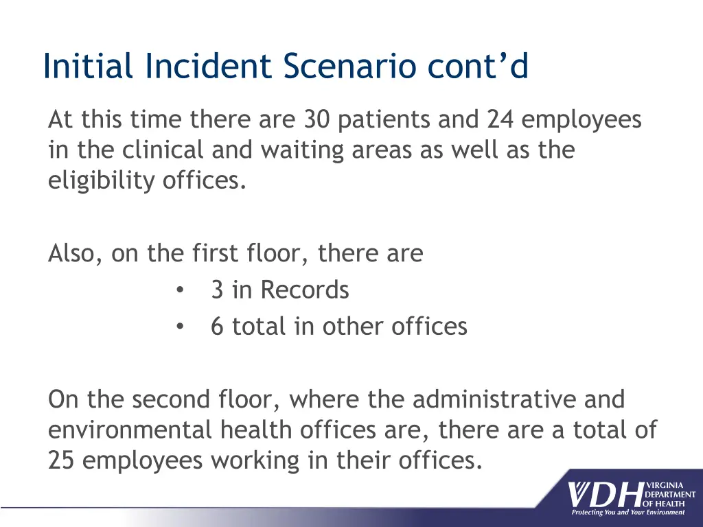 initial incident scenario cont d