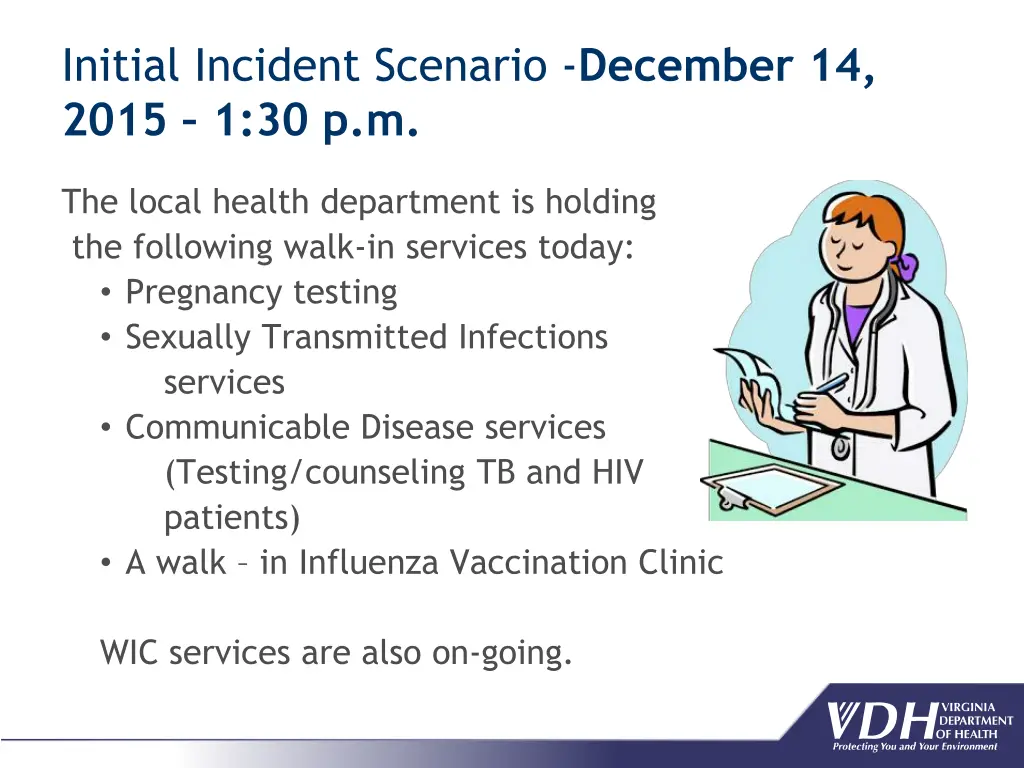initial incident scenario december 14 2015