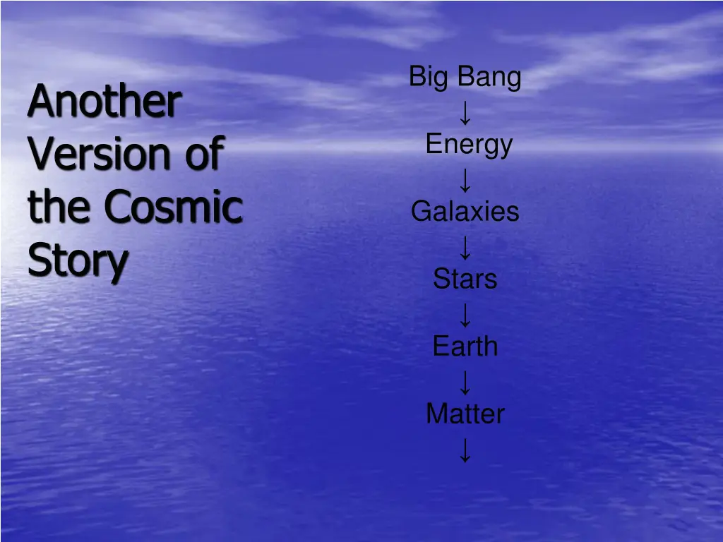 big bang energy galaxies stars earth matter