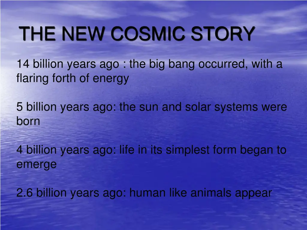 the new cosmic story