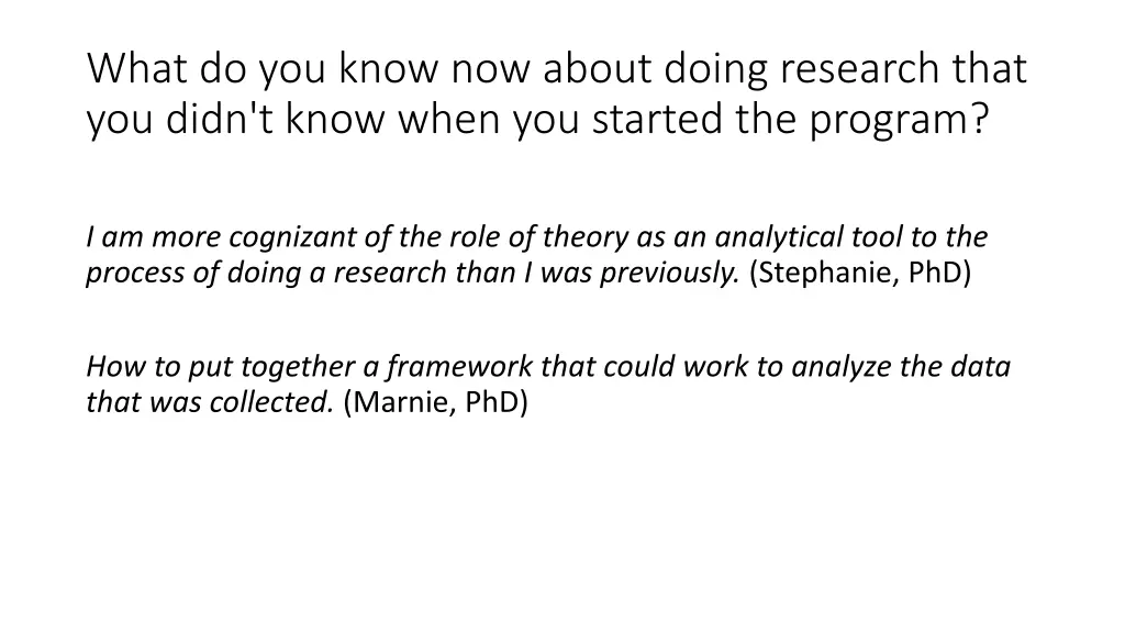 what do you know now about doing research that