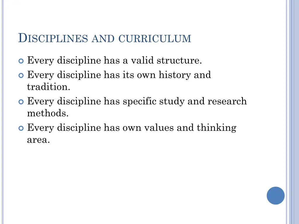 d isciplines and curriculum