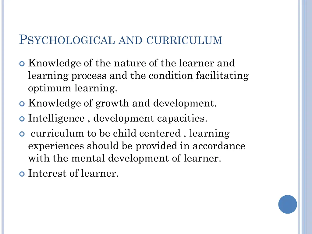 p sychological and curriculum