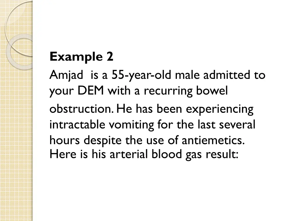 example 2 amjad is a 55 year old male admitted