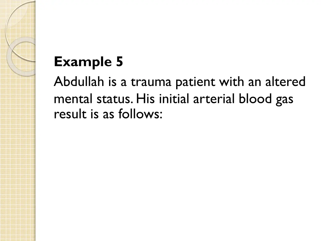 example 5 abdullah is a trauma patient with