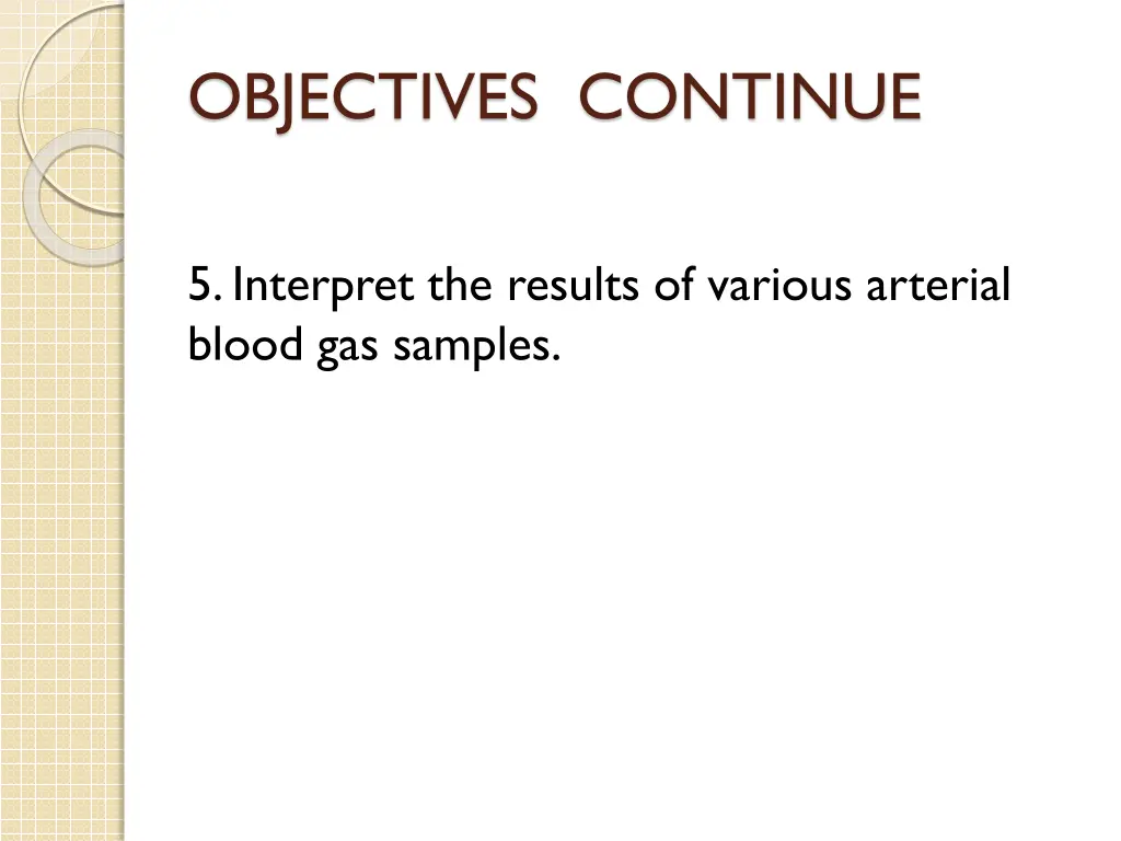 objectives continue