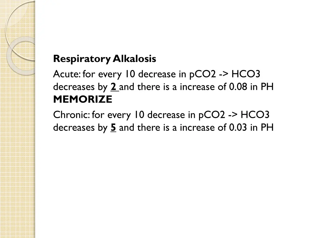 respiratory alkalosis acute for every 10 decrease