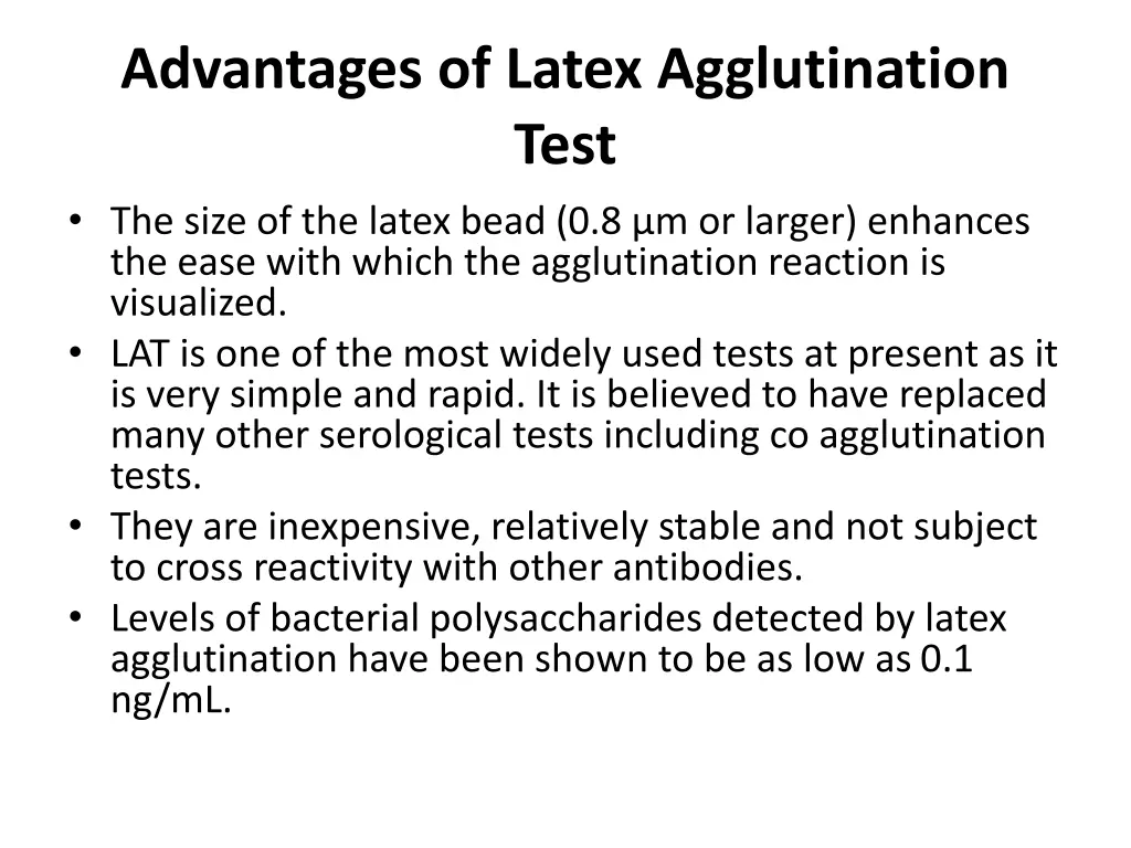 advantages of latex agglutination test the size