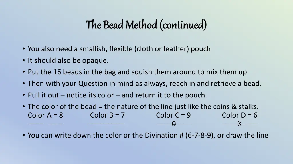 the bead method continued the bead method