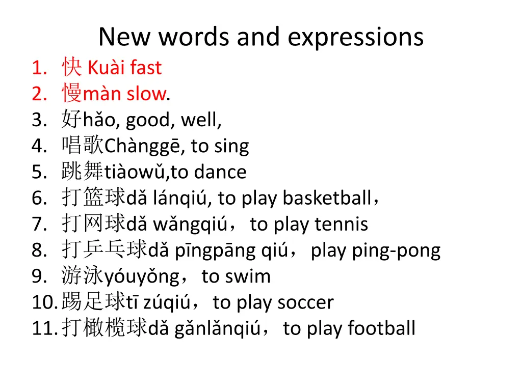 new words and expressions 1 ku i fast 2 m n slow
