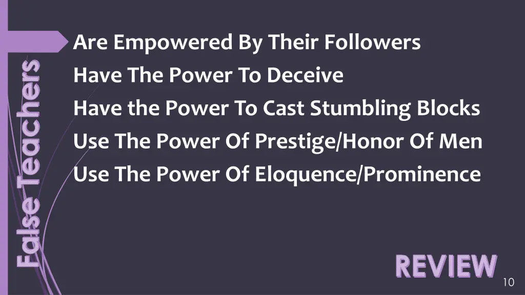 are empowered by their followers have the power