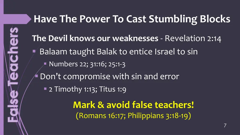 have the power to cast stumbling blocks