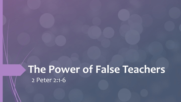 the power of false teachers 2 peter 2 1 6