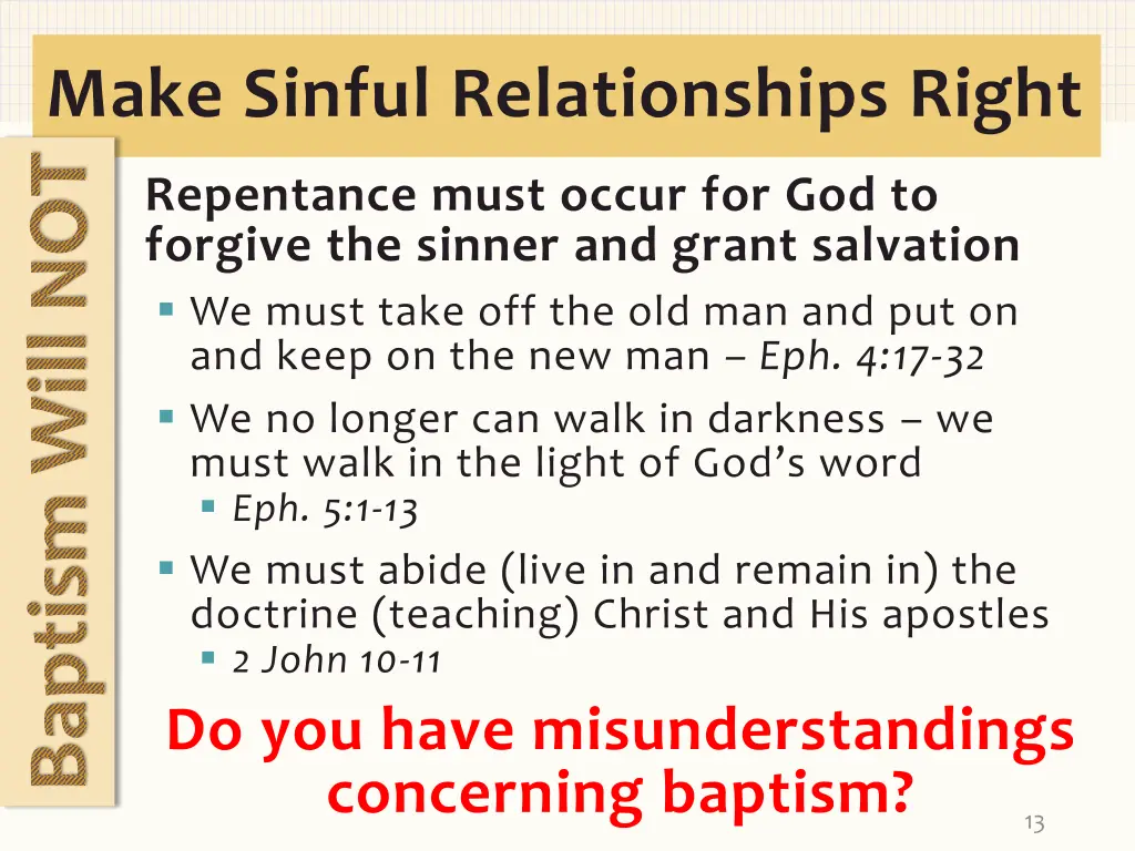make sinful relationships right baptism will not 1