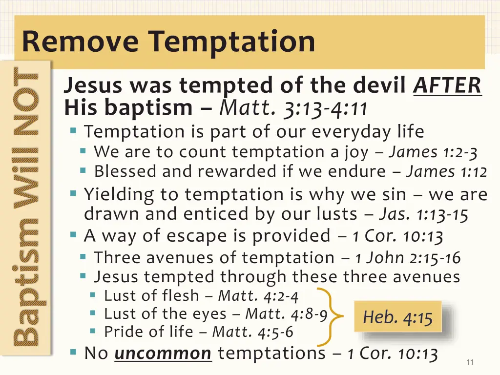 remove temptation baptism will not