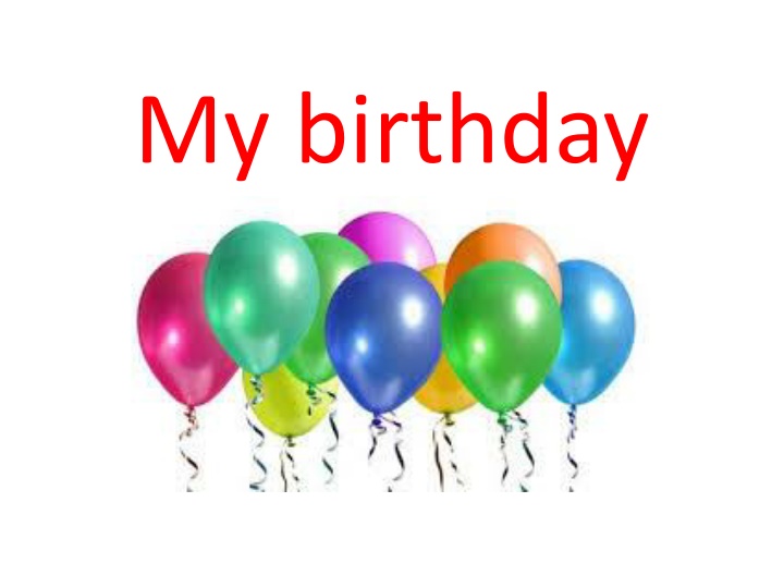 my birthday