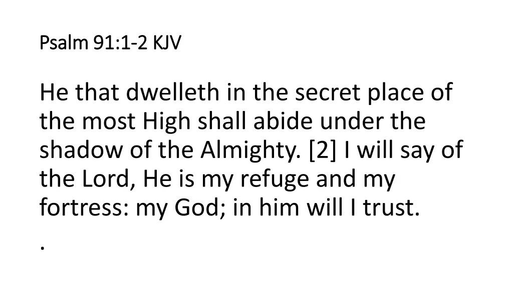psalm 91 1 psalm 91 1 2 kjv