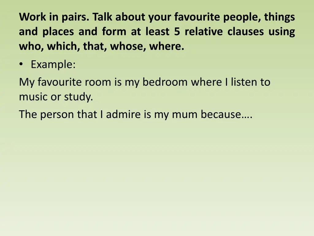 work in pairs talk about your favourite people
