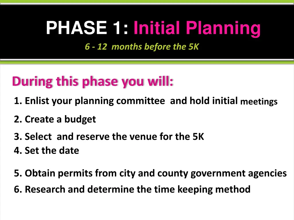 phase 1 initial planning 6 12 months before the 5k