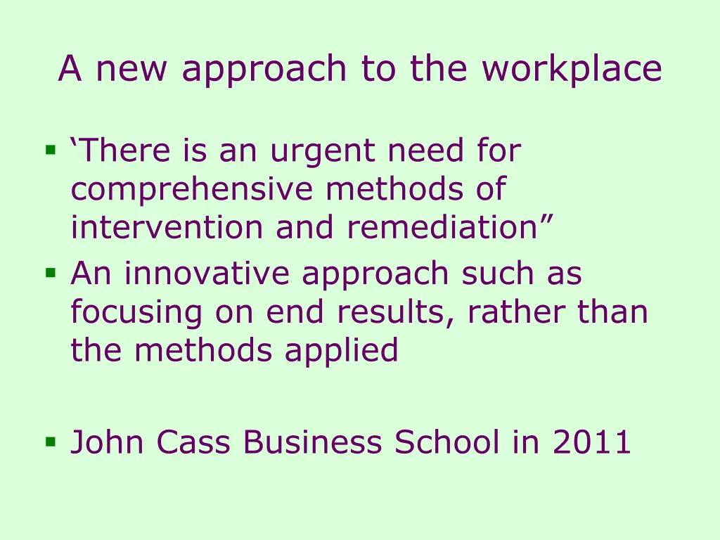 a new approach to the workplace