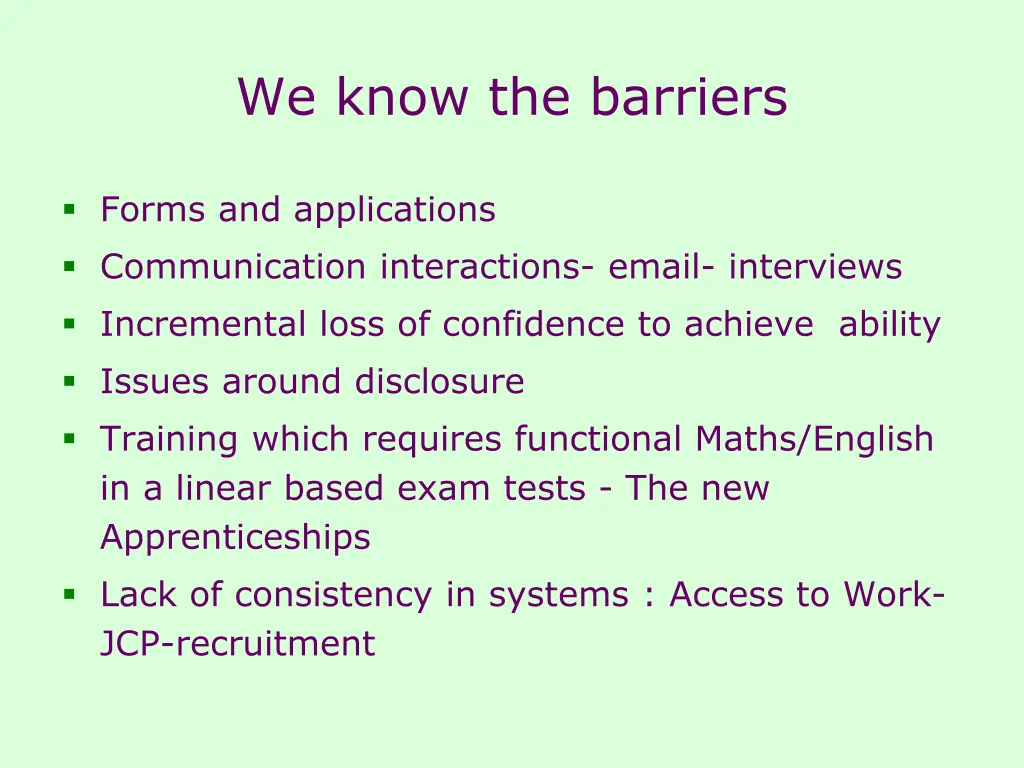we know the barriers