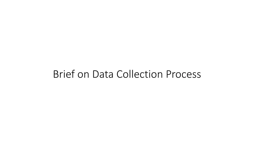 brief on data collection process