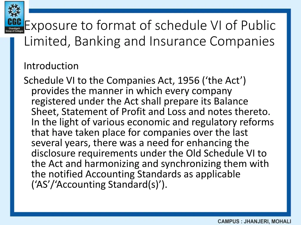 exposure to format of schedule vi of public