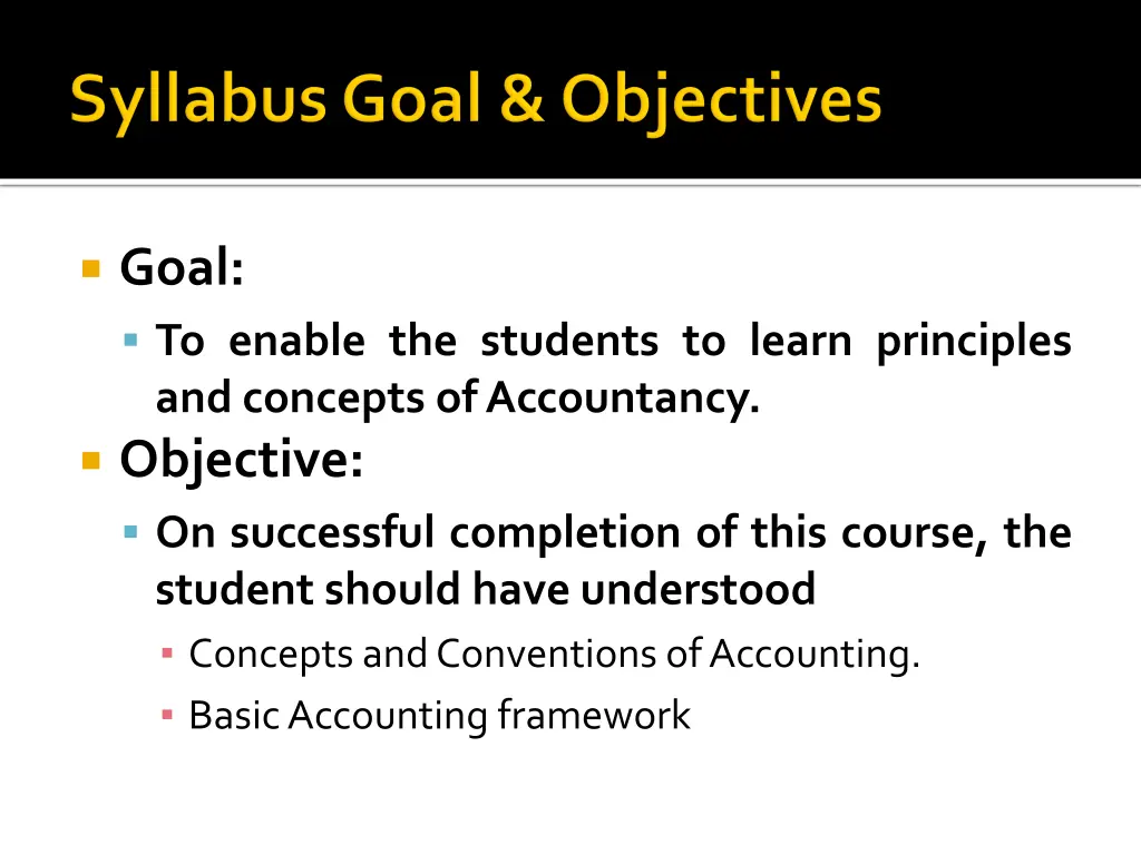 goal to enable the students to learn principles