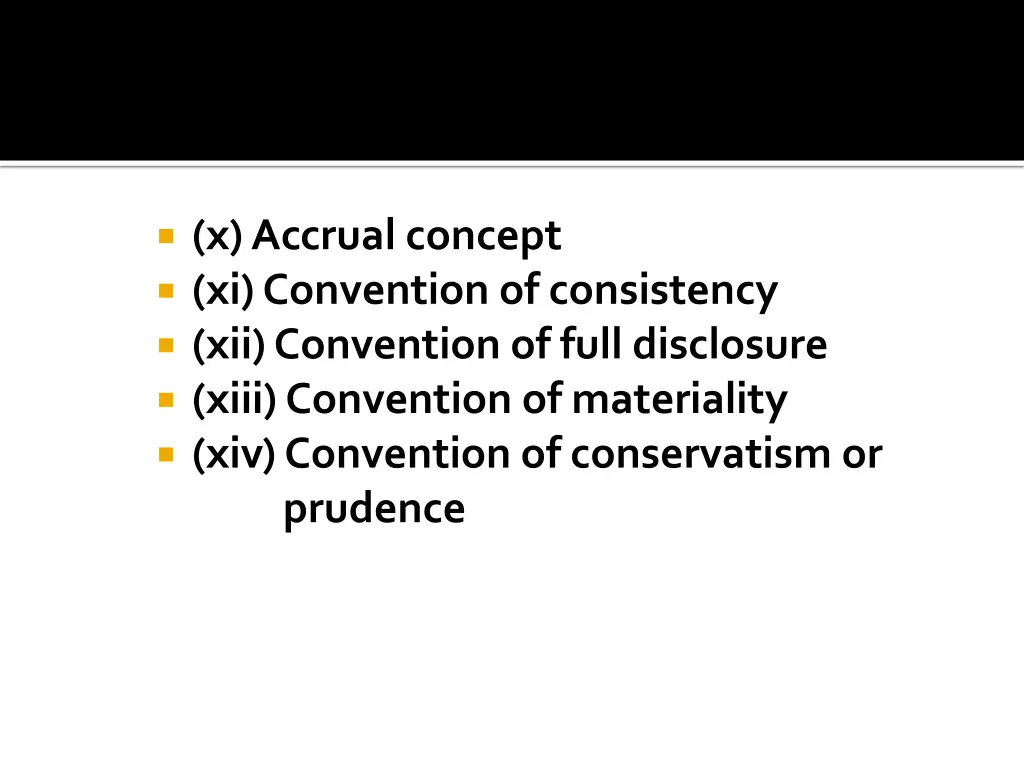 x accrual concept xi convention of consistency