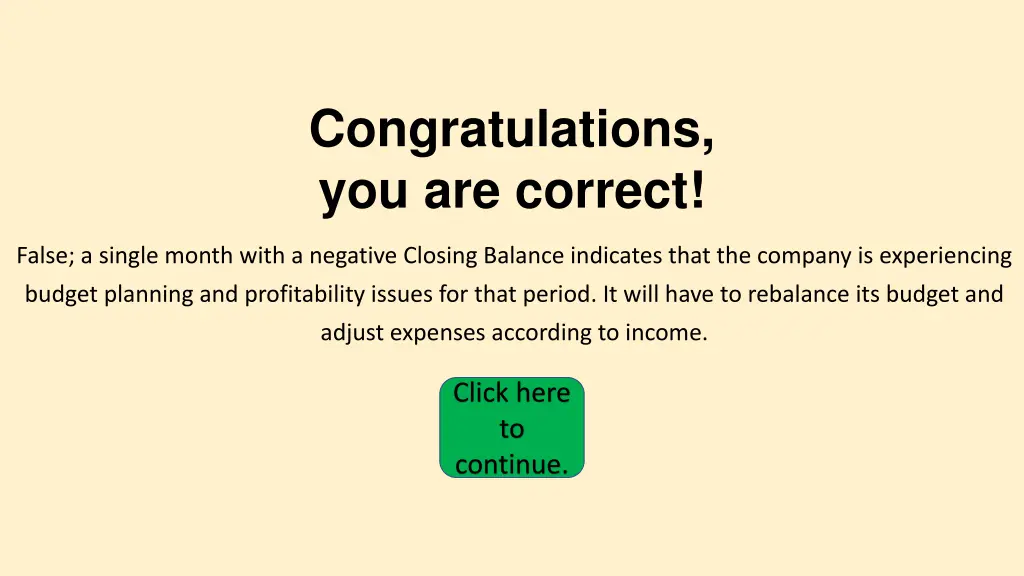 congratulations you are correct